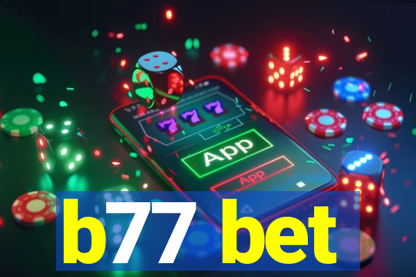 b77 bet